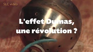 ENERGIE LIBRE  leffet Dumas une révolution [upl. by Aicrag]