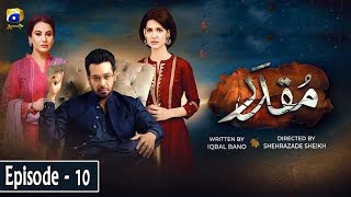 Muqaddar  Episode 10  English Subtitles  20th April 2020  HAR PAL GEO [upl. by Levy]