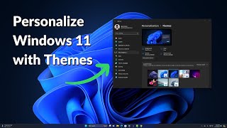 How to Personalize Windows 11 with Themes [upl. by Akenat]