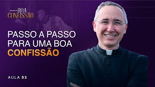 O passo a passo para fazer uma Santa Confissão [upl. by Cash]