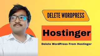 How To Delete WordPress From Hostinger  Complete Removal website From Hostinger [upl. by Adlemy428]