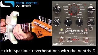 Source Audio Ventris Reverb [upl. by Repip529]