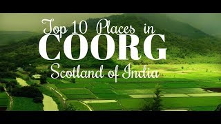 Top 10 Places To Visit In Coorg [upl. by Ardnuek925]