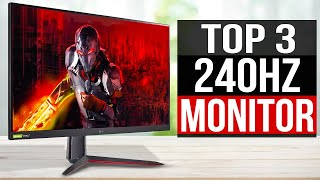 TOP 3 Best 240Hz Monitors 2024 [upl. by Porett395]