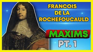 Maxims of François de La Rochefoucauld PART 1 [upl. by Pega]