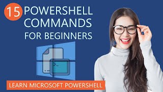 15 Useful PowerShell Commands for Beginners  Learn Microsoft PowerShell [upl. by Ramonda]