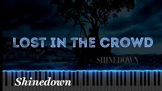 Shinedown  Lost in the Crowd Piano Tutorial [upl. by Scuram]