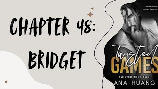 TWISTED GAMES  Chapter 48 BRIDGET  Audio Book  SPICY 🌶️ [upl. by Server301]