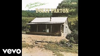 Dolly Parton  My Tennessee Mountain Home Official Audio [upl. by Craggie114]