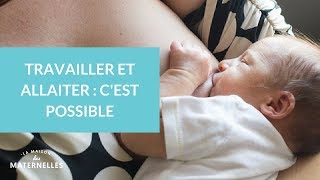 Travailler et allaiter  cest possible  La Maison des maternelles LMDM [upl. by Renee]