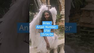 aries AngelNumerology Number angelnumber numerology tarot 1716 love zodiac horoscope [upl. by Einnoc117]