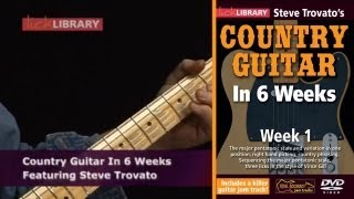 Country Guitar Lessons In Six Weeks With Steve Trovato Licklibrary [upl. by Flora366]