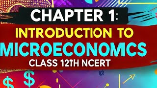 Introduction to Chapter 1  A Simple Economy  Class 12 Microeconomics [upl. by Bryon750]