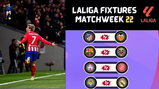 LALIGA FIXTURES TODAY  MATCHWEEK 22  LALIGA FIXTURES 20232024  LA LIGA SCHEDULE 20232024 [upl. by Liscomb513]