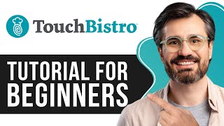 Touchbistro POS Tutorial for Beginners  InDepth Guide 2024 [upl. by Heid]