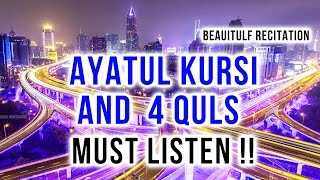 Beautiful Ayatul Kursi  Surah Four 4 Quls  Surah al Kafiroon  Ikhlas  AlFalaq  An Nas [upl. by Reema78]