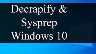 Decrapify and Sysprep Windows 10 client for VM cloning  VMware Workstation Pro [upl. by Iret]