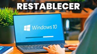 Cómo RESTABLECER mi PC Windows 10 a su estado Original [upl. by Htebasile]