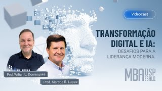 Videocast Transformação Digital e IA os desafios na liderança moderna [upl. by Charmaine867]