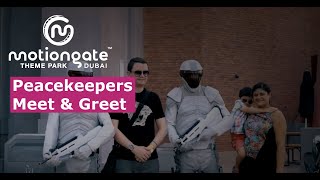 Peacekeepers Meet amp Greet  MOTIONGATE Dubai [upl. by Erdeid462]