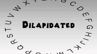 How to Say or Pronounce Dilapidated [upl. by Domineca859]