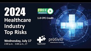 DFWHC and Protiviti webinar “2024 Healthcare Industry Top Risks” [upl. by Morril815]