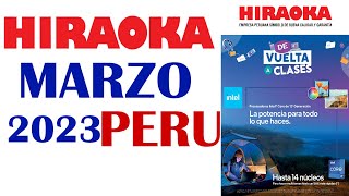 Catálogo Hiraoka marzo 2023 PERÚ [upl. by Emmerich]