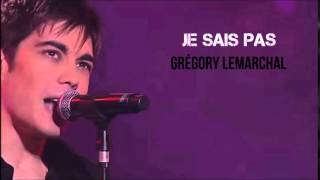 Je Sais Pas  Grégory Lemarchal AUDIO [upl. by Nipahc110]