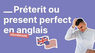 Préterit ou Present Perfect  Comment Choisir en Anglais [upl. by Ahsaetan]