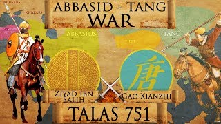 Battle of Talas 751  Abbasid  Tang War DOCUMENTARY [upl. by Oterol]