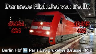 VORSTELLUNG Der Nachtzug NJ  NightJet Berlin ↔️ Paris EstBruxelles Midi [upl. by Hna]