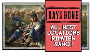 Days Gone All Infestation Nest Locations Rimview Ranch [upl. by Etak]