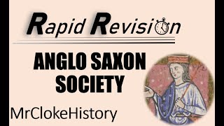 GCSE History Rapid Revision Anglo Saxon Society [upl. by Annahsor]