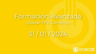 Formacion Avanzada Doscar TPV Comercio  31012024 [upl. by Eirrot]