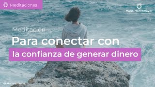 MEDITACIÓN para conectar con la CONFIANZA de GENERAR DINERO [upl. by Ynohtnaluap]