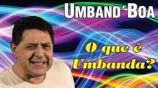 O que é Umbanda [upl. by Retsev]