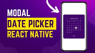 How To Create a Custom Modal Date Picker in React Native  Expo 51  Typescript [upl. by Freberg]