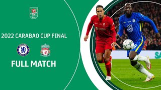 🏆 CHELSEA V LIVERPOOL  2022 Carabao Cup Final in full [upl. by Adnirual]