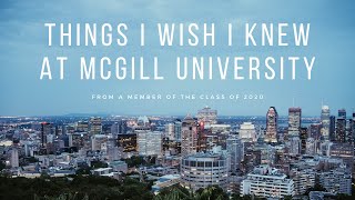 Things I Wish I Knew at McGill University [upl. by Anoynek]