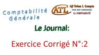 9 comptabilité générale  Le journal  exercice corrigé 2 [upl. by Ursel]