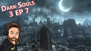 Catacombs of Carthus Into Irithyll of the Boreal Valley  Dark Souls 3 First Playthrough EP 7 [upl. by Rednirah]