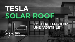 Tesla Solardach  Solar Roof in Deutschland Kosten Effizienz Materialvorteil im Vergleicht [upl. by Nerro66]