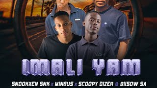 MingusampScoopy Dizer X Biisow SAImali yam ft Snookxen SNK [upl. by Gould]