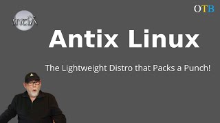 Antix Linux  The Lightweight Distro That Packs a Punch [upl. by Vivyanne]