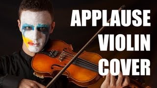 Lady Gaga  Applause Violin Cover Sefa Emre İlikli [upl. by Atsillac]