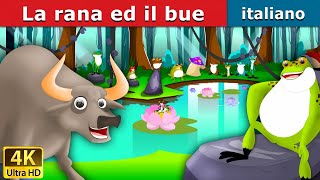 La rana ed il bue  Frog and the Ox in Italian  Fiabe Italiane ItalianFairyTales [upl. by Halas]