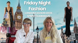 Friday Night Fashion  London Fashion Week [upl. by Smaoht]