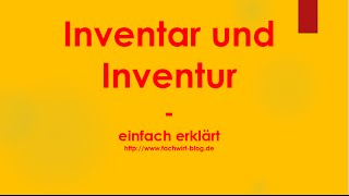 Inventur und Inventar einfach erklärt  Fachwissen für Fachwirte [upl. by Yanffit]