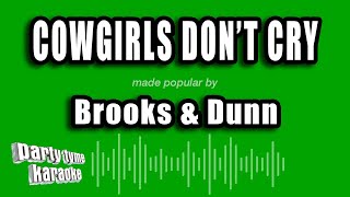 Brooks amp Dunn  Cowgirls Dont Cry Karaoke Version [upl. by Pyotr615]