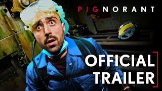 PIGNORANT  OFFICIAL TRAILER  2024 OUT NOW ON AMAZON PRIME [upl. by Aihsia]